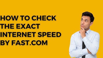How to check the exact Internet speed by Fast.com