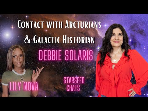 Contact with Arcturians & The Akashic Records with Debbie Solaris