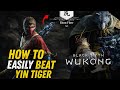 Beat Yin Tiger FAST! Best Strategy Explained | Black Myth: Wukong