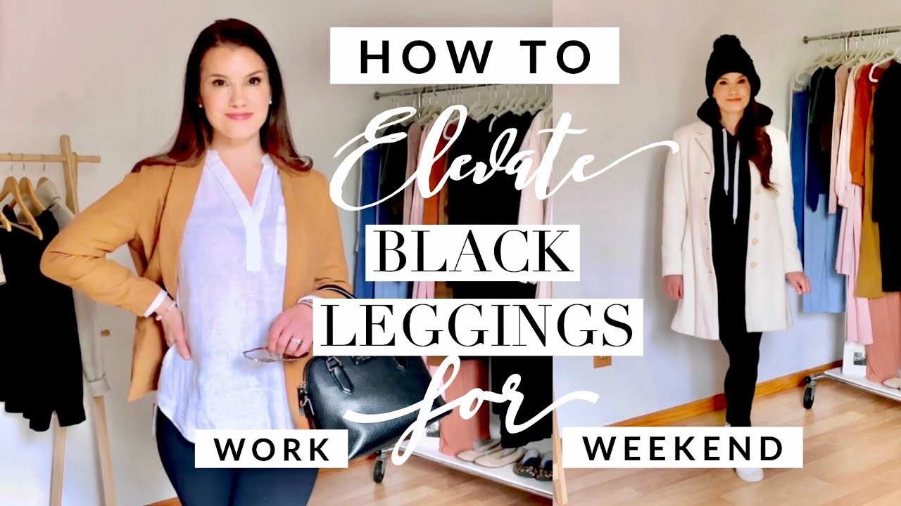 How to ELEVATE black leggings  Neutral outfits that always look