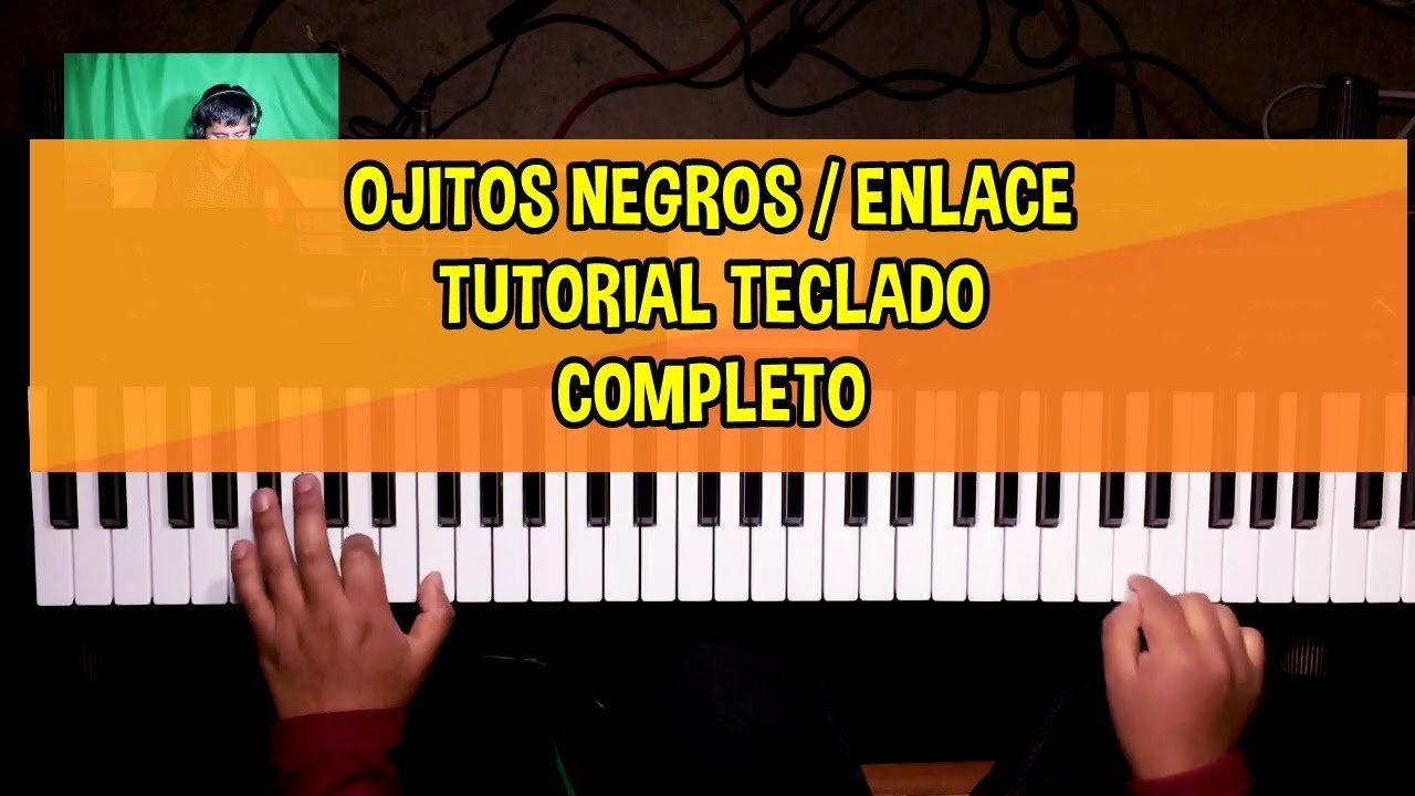 Ojitos Negros Enlace  Tutorial Teclado