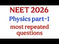 🚀 NEET 2026 Physics:Part-1 Most Repeated &amp; Important Questions Guaranteed! #neet #physics #neet 2026