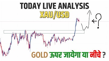 XAUUSD GOLD TODAY LIVE ANALYSIS || GOLD TODAY LIVE ANALYSIS IN HINDI || TECHNICAL KEWAT JI