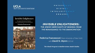 Invisible Enlighteners The Jewish Merchants of Modena from the Renaissance to the Emancipation