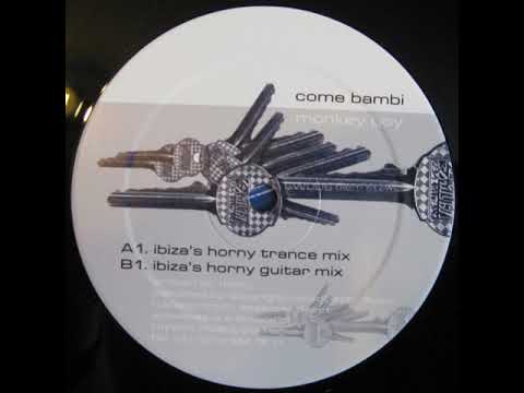 Monkey Boy — Monkey Boy - Come Bambi - ibiza Horny Guitar Mix