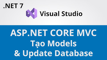 Lập Trình Web ASP.NET Core MVC - Tạo các class cho Models và update database - Coding With Thinh