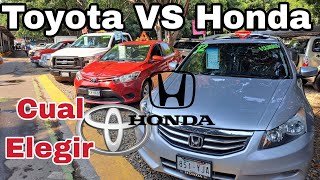 TOYOTA VS HONDA  Cual Elegir Tianguis de autos usados el tapatio zona autos