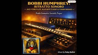 Bobbi Humphrey: Ritratto Sonoro — Jazz-Funk Flute, Blue Note Classics & Fusion Grooves Radio Geom...