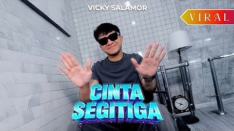 Vicky Salamor - Cinta Segitiga (Lirik Lagu)