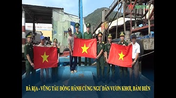 Bà Rịa - Vũng Tàu đồng hành cùng ngư dân vươn khơi, bám biển