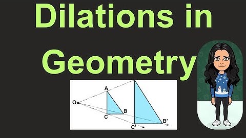 How To Do Math Dilations In Geometry 