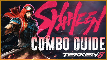 TEKKEN 8 - Shaheen combo guide