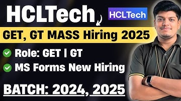 🔥HCLTech Finally Wait is Over | HCLTech GET MS Form Mass Hiring | GET, GT Hiring | BATCH: 2024, 2025