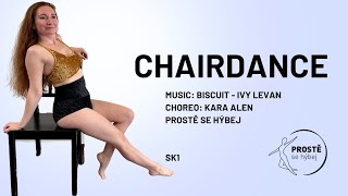 Chairdance choreography - Ivy Levan &quot;Biscuit&quot;