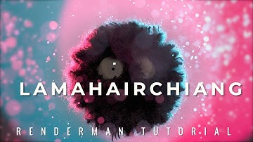 Renderman - LamaHairChiang Tutorial