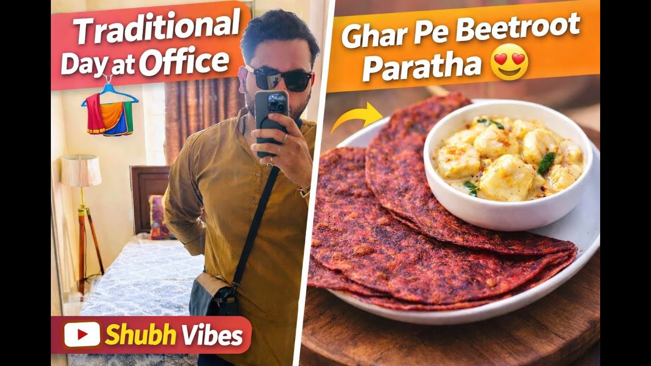 Day12 |Office Mein Traditional Look 👘 | Ghar Aake Beetroot Paratha Bnaya 😍 | 