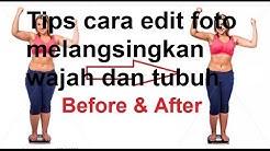 cara edit foto dibikin langsing dan tambah cantik - Durasi: 8.44. 
