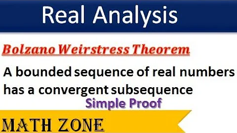 Bolzano Weirstress Theorem | A Bounded Sequence of Real Numbers has a Convergent Subsequence