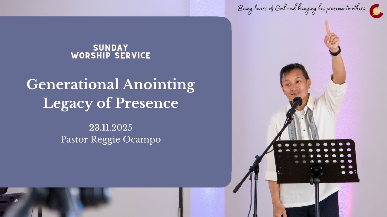 Generational Anointing, Legacy of Presence - Pr. Reggie - 23.11.2025