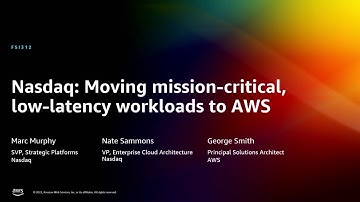 AWS re:Invent 2022 - Nasdaq: Moving mission-critical, low-latency workloads to AWS (FSI312)