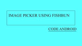 Image Picker in Android Kotlin using Fishbu library.
