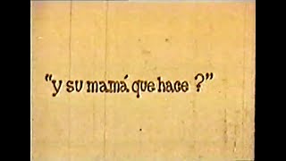 ¿Y SU MAMÁ QUÉ HACE  - Cine-Mujer. (Colombia-1982), cortometraje (9m)