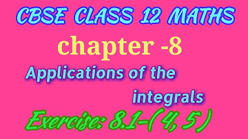 CBSE 12th maths chapter 8.Application of integerals exercise: 8.1(4,5) in tamil