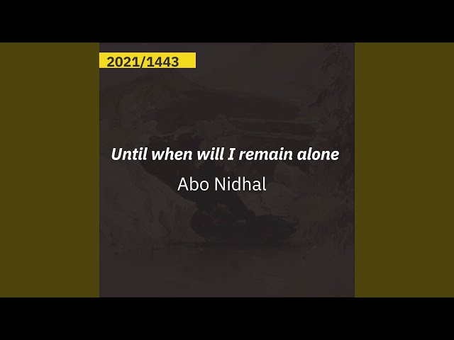Until When Will I Remain Alone