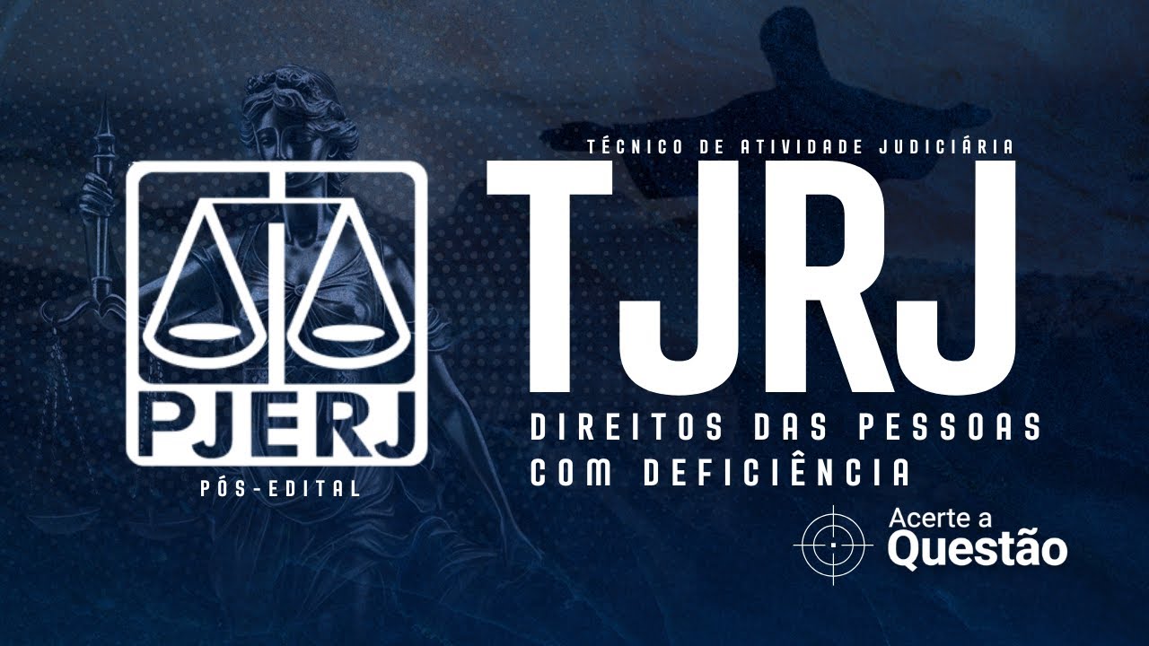🎯 Questões de Direito das Pessoas com Deficiência | TJRJ — Banca FGV (Pós-Edital 2025)