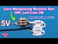 Cara pasang  Resistor Seri HPL led Cree 3W ┃Akuarium lampu biru DIY