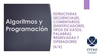 Algorithms and Programming 04.6 Sequential structures, operators