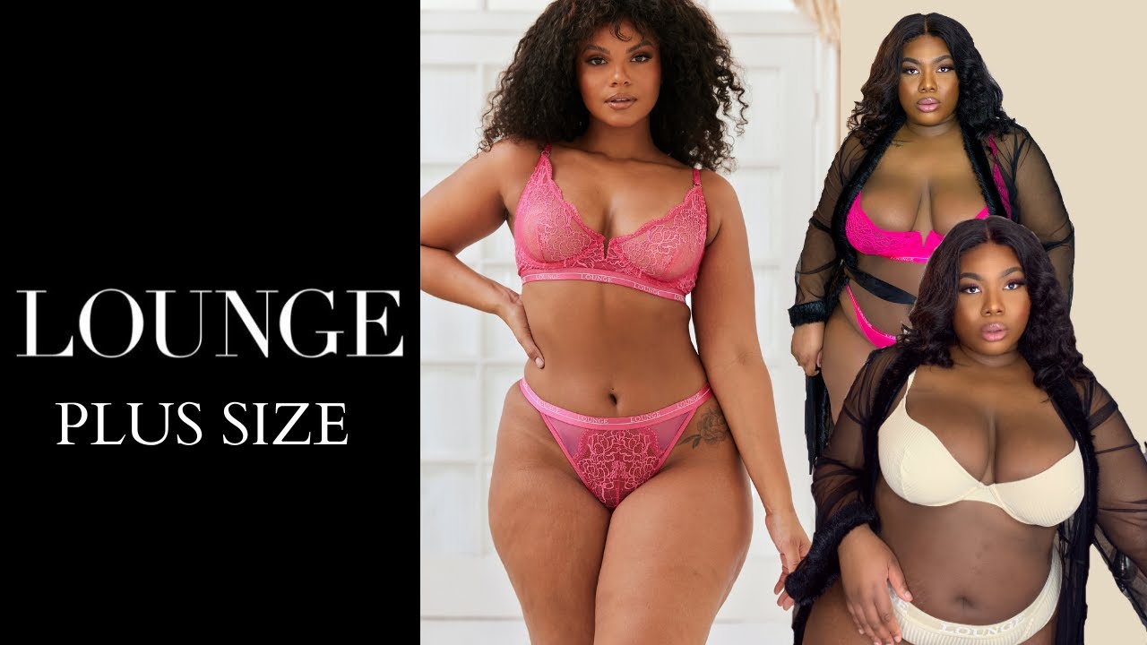 Lounge underwear haul.. Were they Plus Size friendly? My honest