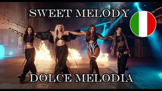 Little Mix - Sweet Melody (traduzione italiana) DOLCE MELODIA