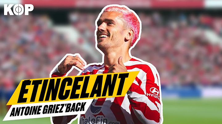 🔥 Comment GRIEZMANN est-il redevenu l'un des MEILLEURS JOUEURS du monde ?