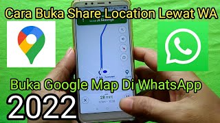 How to Open Share location via Whatsapp || How to Open the Latest Google Maps