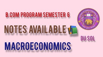 Macroeconomics notes l B.com program l semester 6 students l📚📚