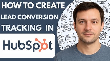 How To Create Lead Conversion Tracking In HubSpot Full Guide 2026 Step By Step
