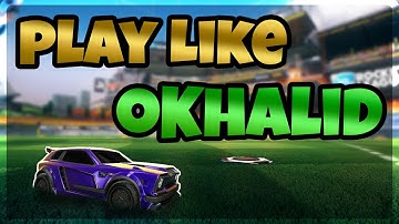How To Play 1v1 Like oKhalid In Rocket League
