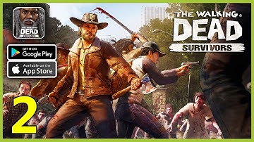 The Walking Dead Survivors Gameplay Walkthrough (Android, iOS) - Part 2