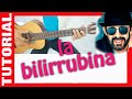 LA BILIRRUBINA - en Guitarra Acordes TUTORIAL