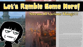 Let's Ramble Together: Random Stuff, Gaming...