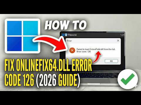 FIX: Failed to load onlinefix64.dll Error Code 126 (2026 Guide)