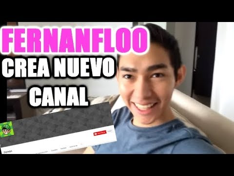 FERNANFLOO SE CREA UN NUEVO CANAL 100% REAL Y EL PRINCIPAL? - YouTube