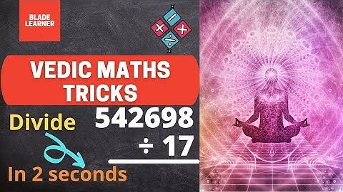 L49 | Vedic Math Course | Divide any Number by 17 in 2 Seconds | Fast Calculation |Blade learner K12