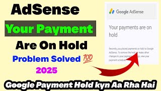Your Payment are on hold Google AdSense | Remove hold payment on AdSense | 2026 
