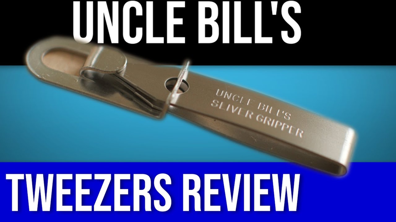 UNCLE BILL'S SLIVER GRIPPER TWEEZERS a great EDC/everyday carry gift for DIY people YouTube