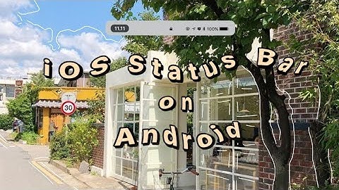 HOW TO CHANGE ANDROID STATUS BAR TO iOS ✨| r a y n e r  c l y d e