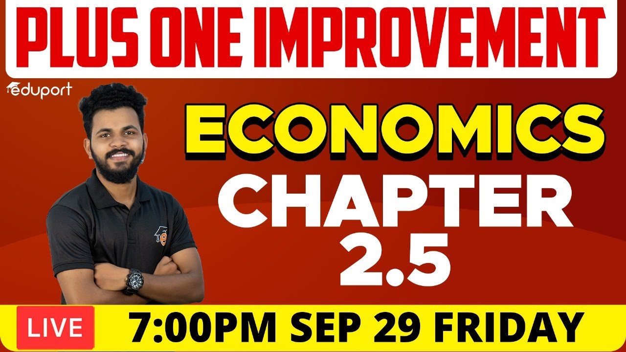 Plus One Improvement Exam - Economics - Chapters 2.5 | Eduport Commerce & Humanities