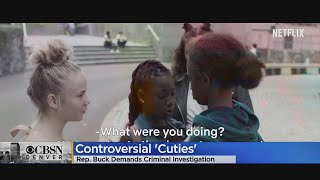 Colorado Rep. Ken Buck Demands Investigation Into Netflix Movie 'Cuties' Colorado Rep. Ken Buck Demands Investigation Into Netflix Movie 'Cuties'