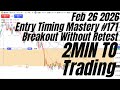 2Min to Trading – Gold Scalping Discipline – Different Focus on Market Clean-Up 20260227